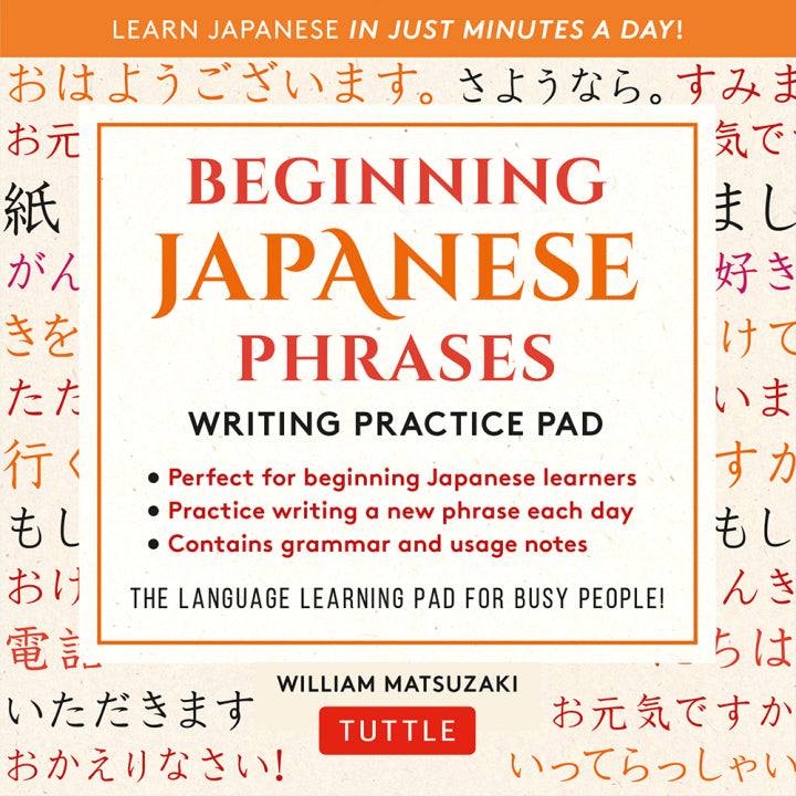 Downloadable PDF :  Beginning Japanese Phrases Language Practice Pad Learn Japanese in Just a Few Minutes Per Day! Second Edition (JLPT Level N5 Exam Prep)