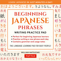 Downloadable PDF :  Beginning Japanese Phrases Language Practice Pad Learn Japanese in Just a Few Minutes Per Day! Second Edition (JLPT Level N5 Exam Prep)