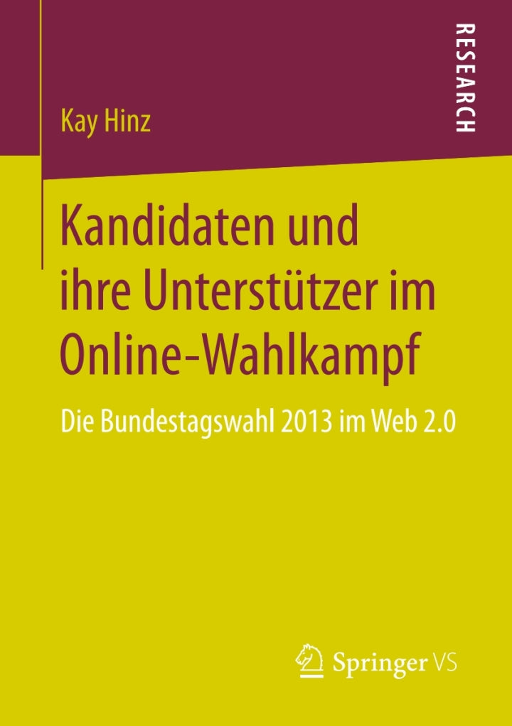 Downloadable PDF :  Kandidaten und ihre Unterstützer im Online-Wahlkampf Die Bundestagswahl 2013 im Web 2.0